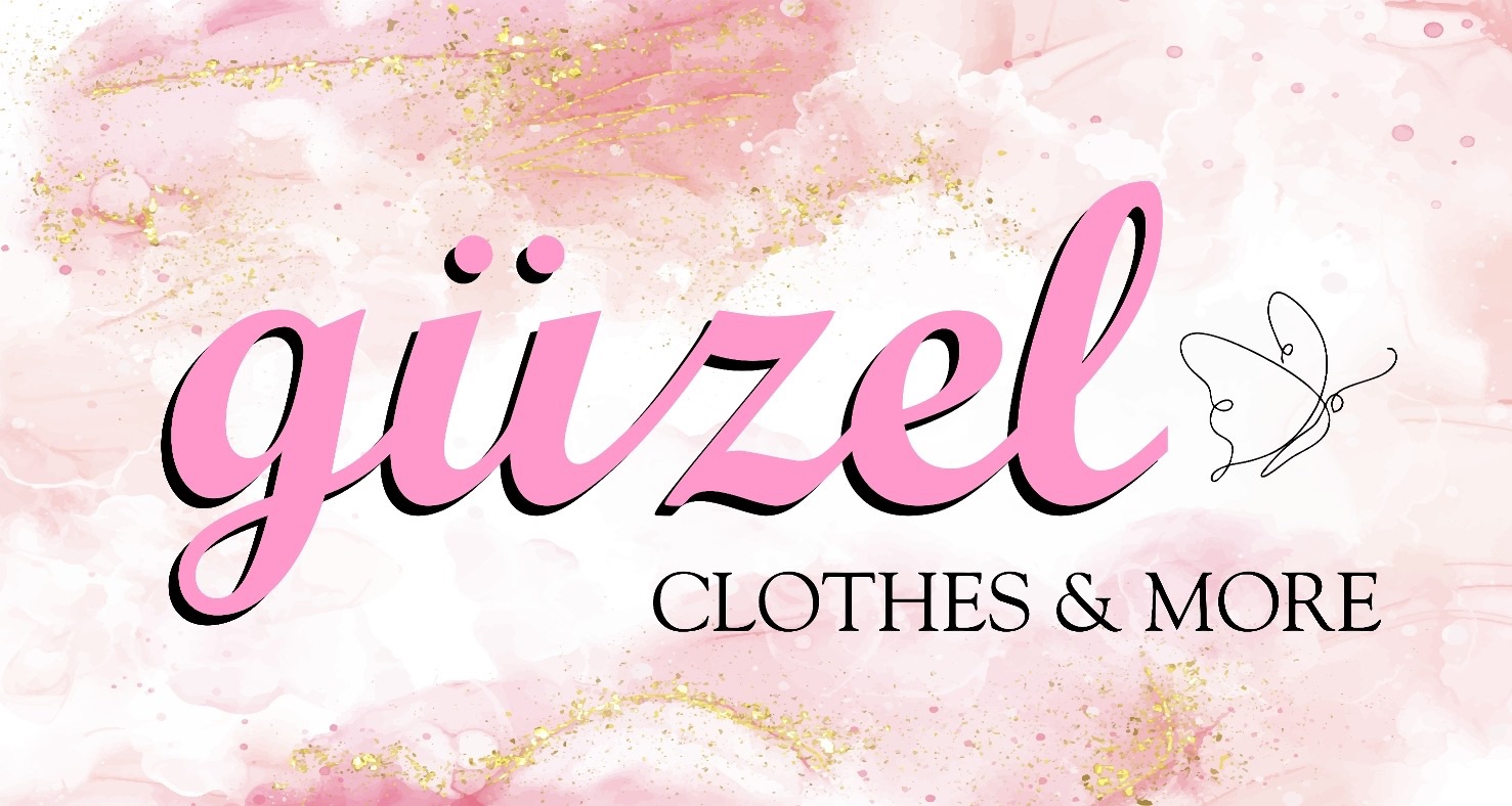 GUZEL CLOTHES AND MORE